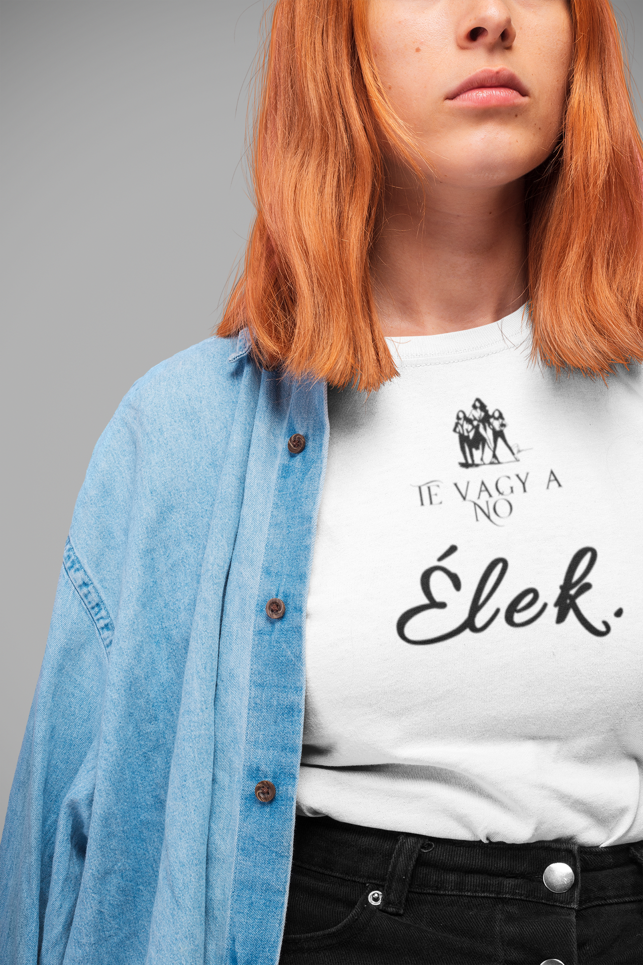 TE vagy a NŐ ÉLEK póló